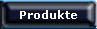 Produkte